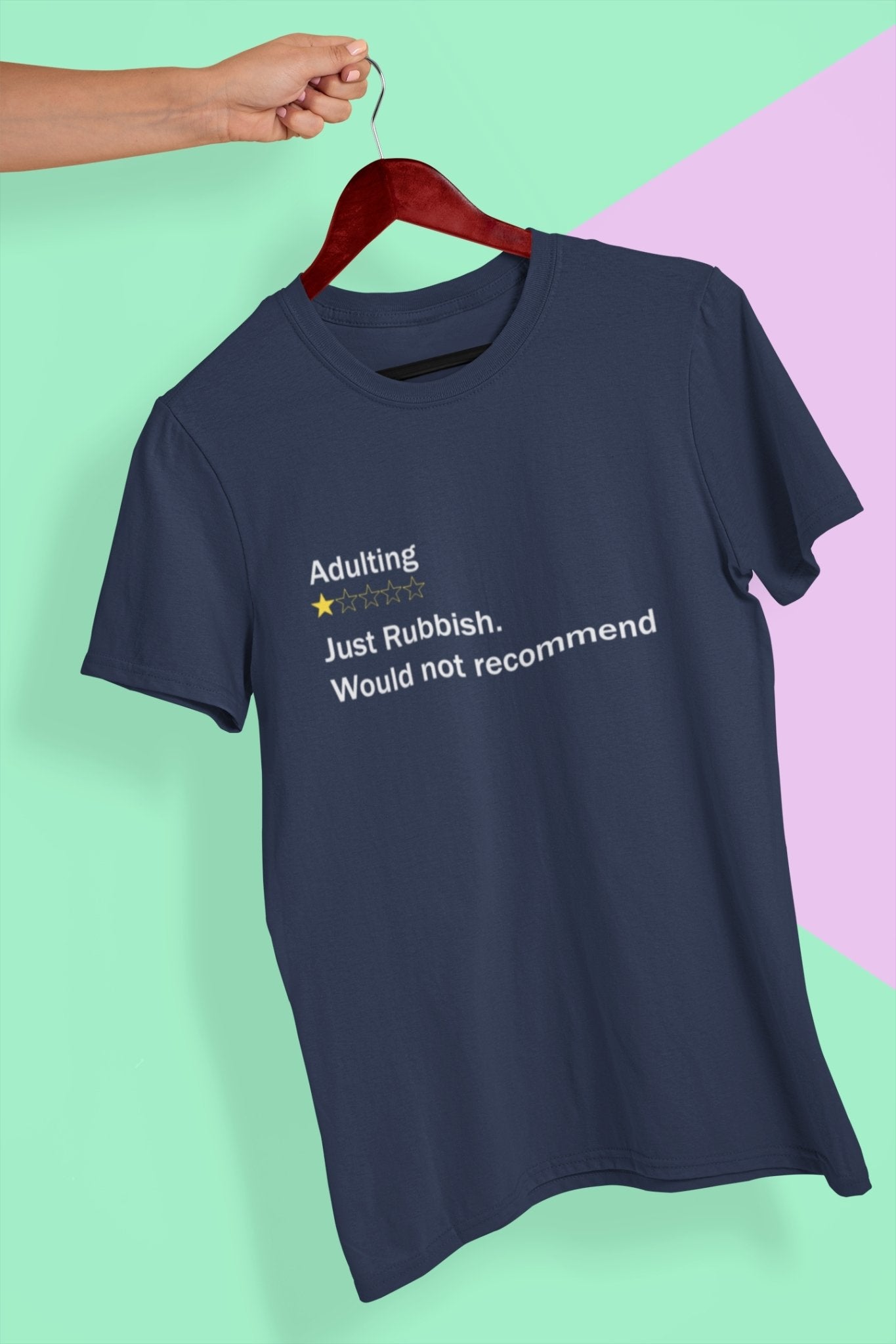 Adulting Rubbish Would Not Recommended Women Half Sleeves T-shirt- FunkyTeesClub - Funky Tees Club