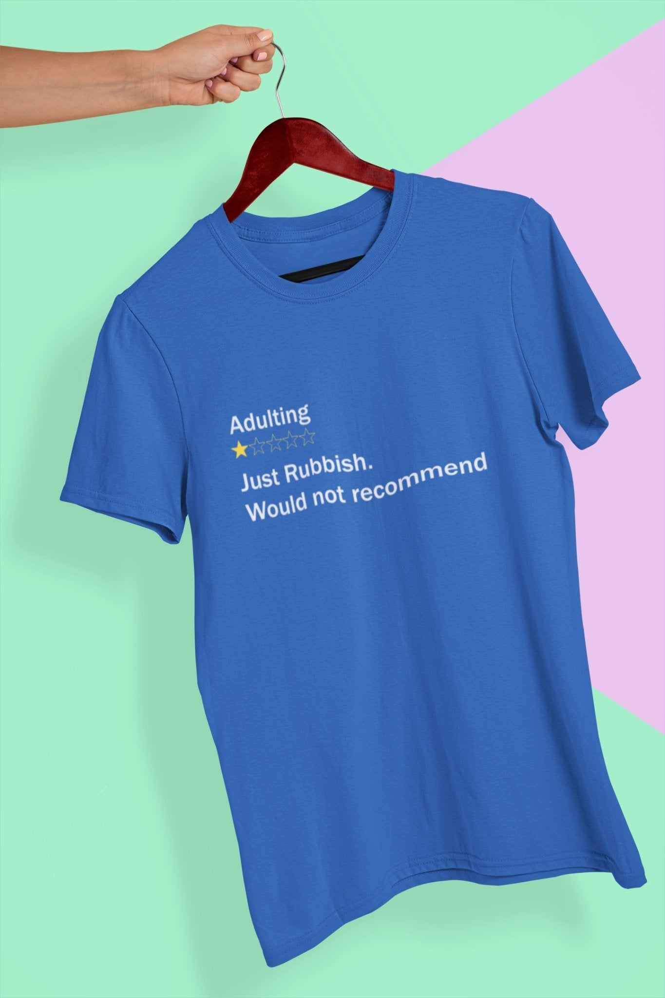 Adulting Rubbish Would Not Recommended Women Half Sleeves T-shirt- FunkyTeesClub - Funky Tees Club