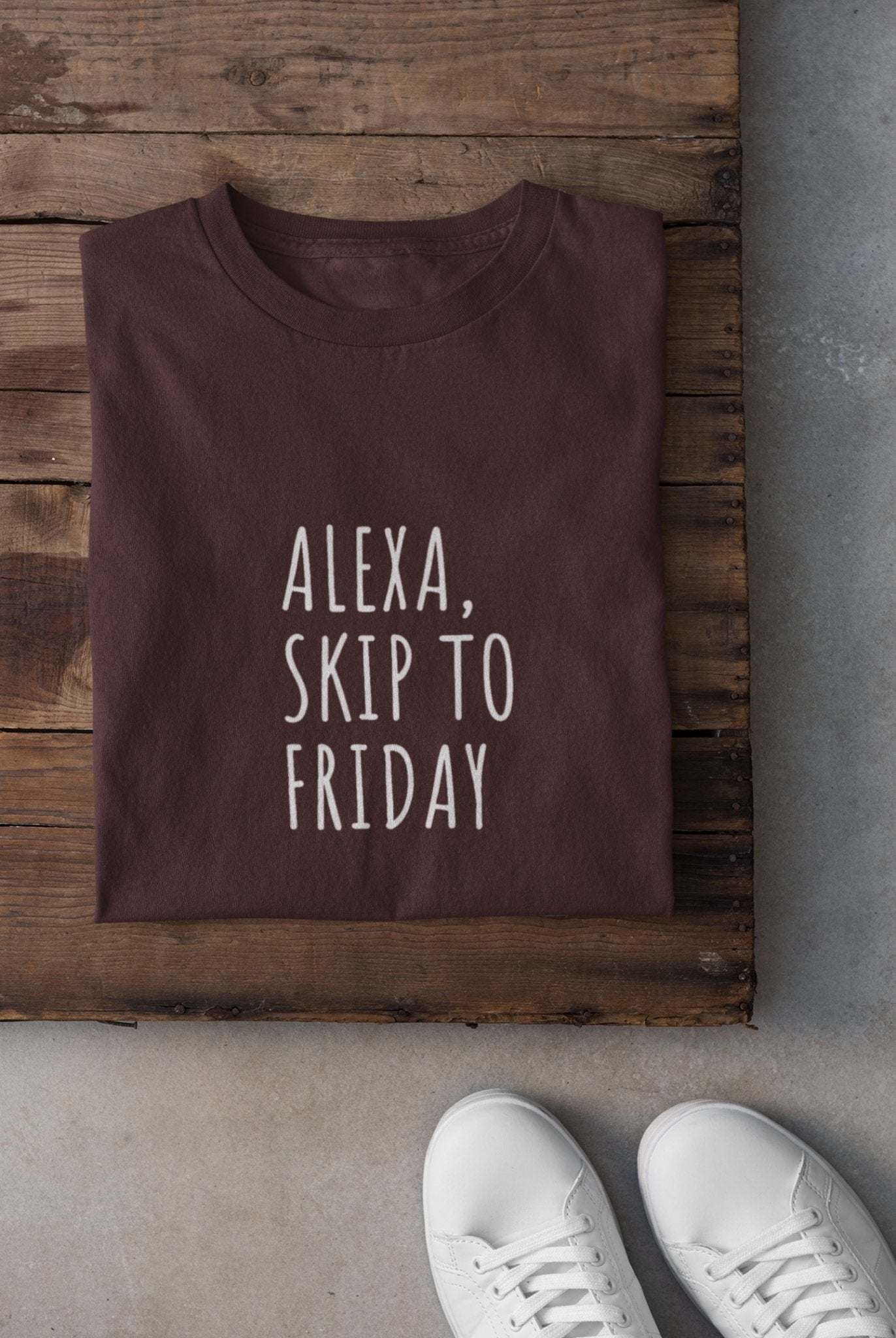 Alexa Skip To Friday Women Half Sleeves T-shirt- FunkyTeesClub - Funky Tees Club