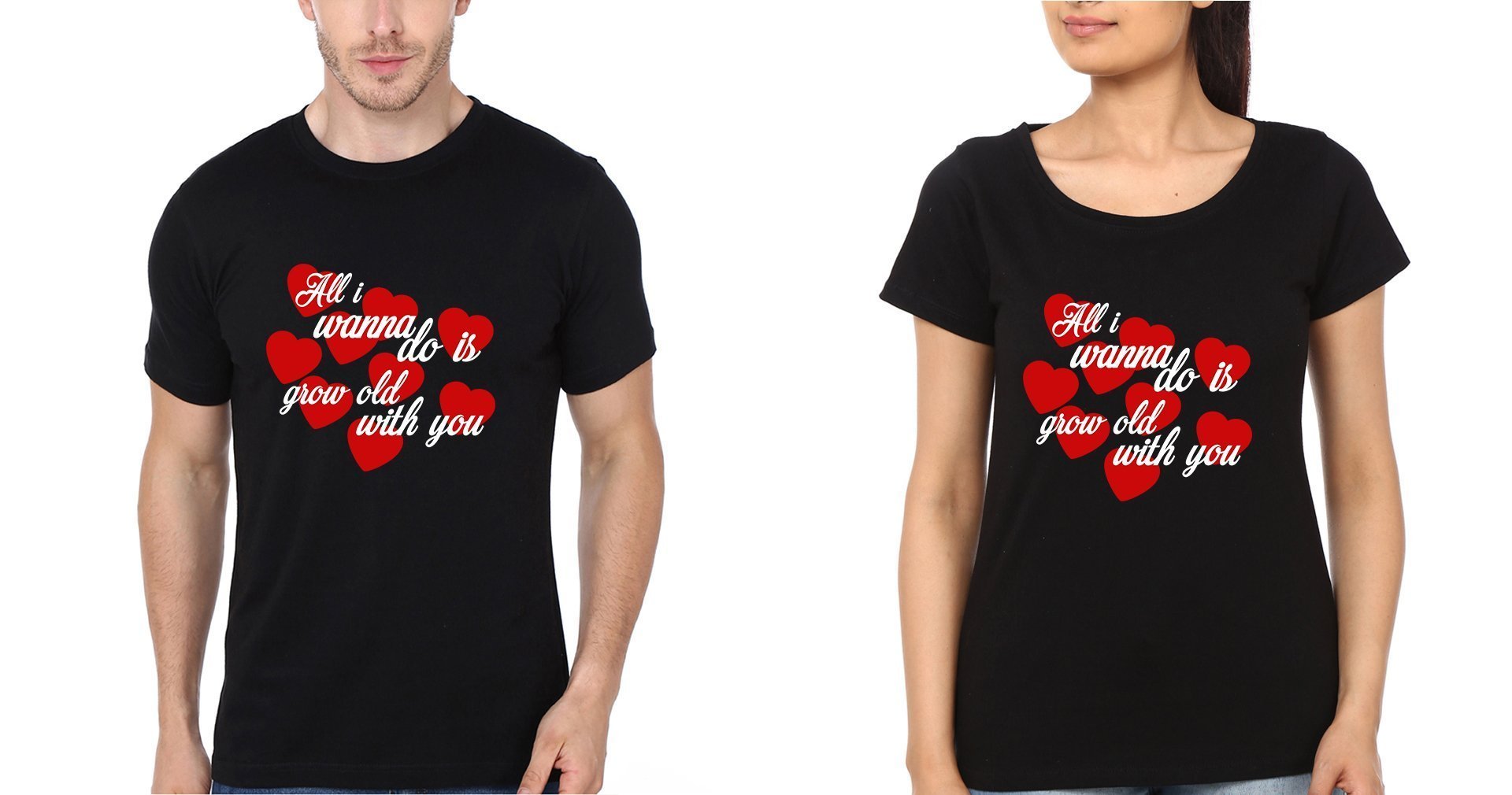 All I Wanna Do Is Grow Old With You Couple Half Sleeves T-Shirts -FunkyTees - Funky Tees Club