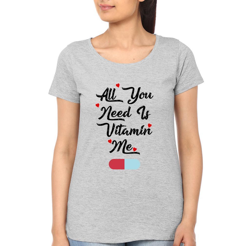 All You Need Is Vitamin Me Couple Half Sleeves T-Shirts -FunkyTees - Funky Tees Club