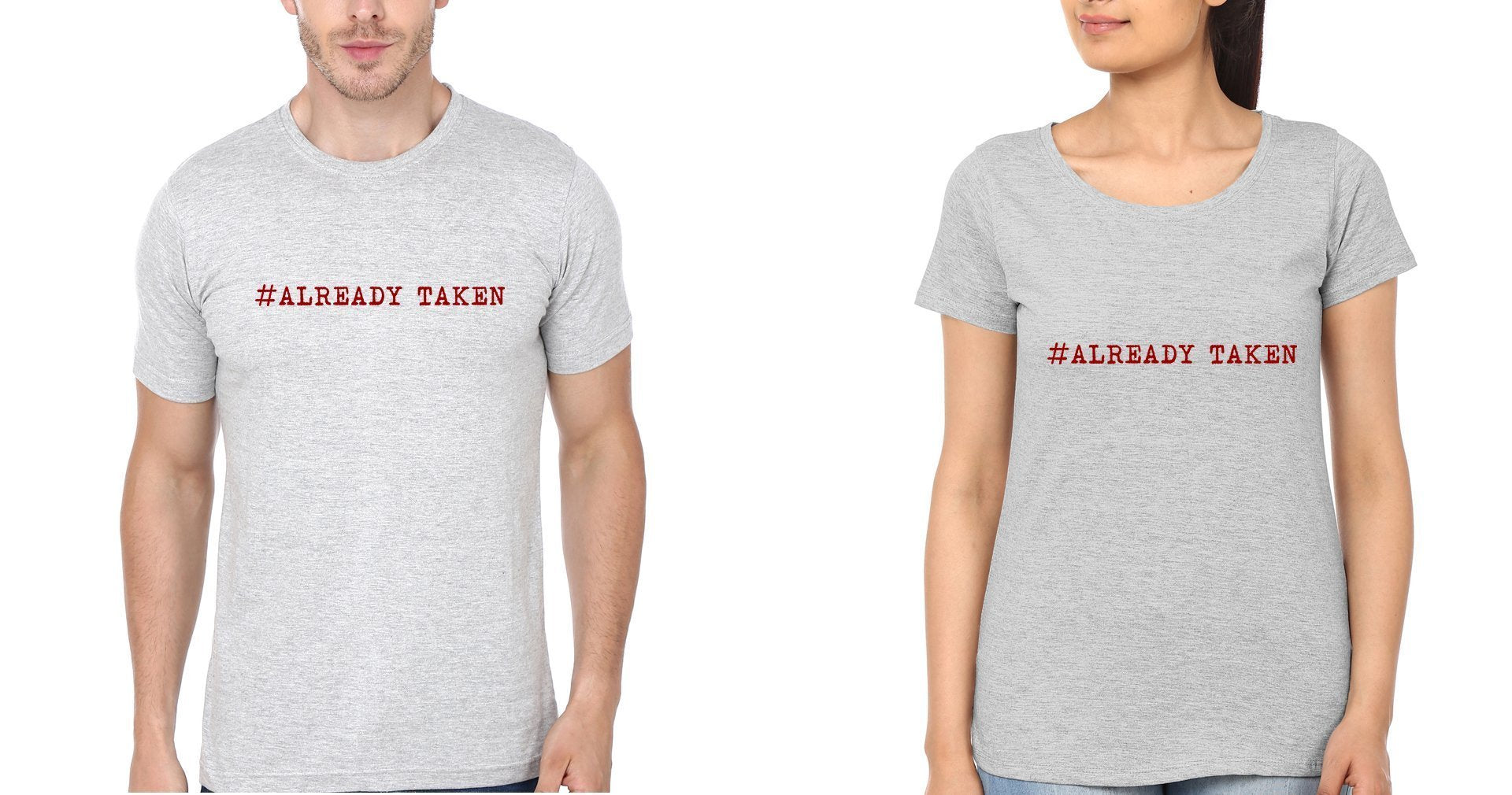 Already Taken Couple Half Sleeves T-Shirts -FunkyTees - Funky Tees Club