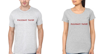 Already Taken Couple Half Sleeves T-Shirts -FunkyTees - Funky Tees Club