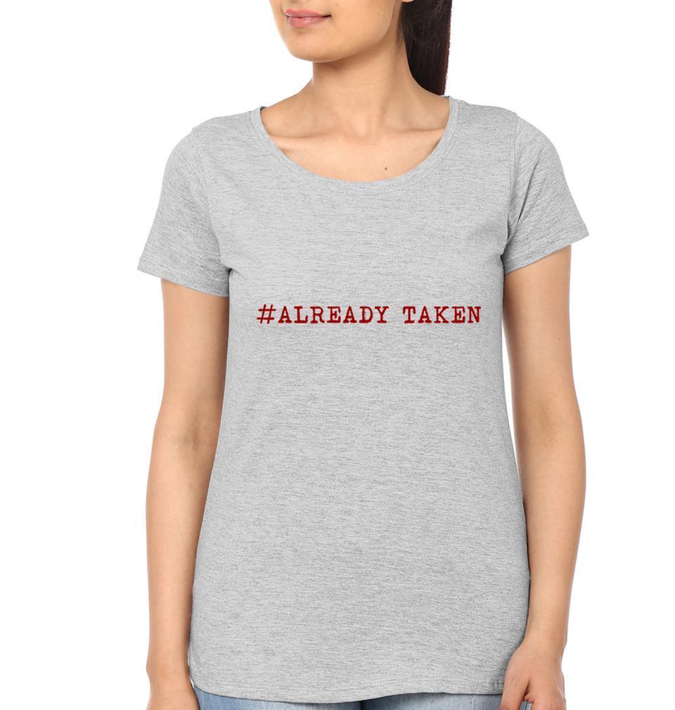 Already Taken Couple Half Sleeves T-Shirts -FunkyTees - Funky Tees Club