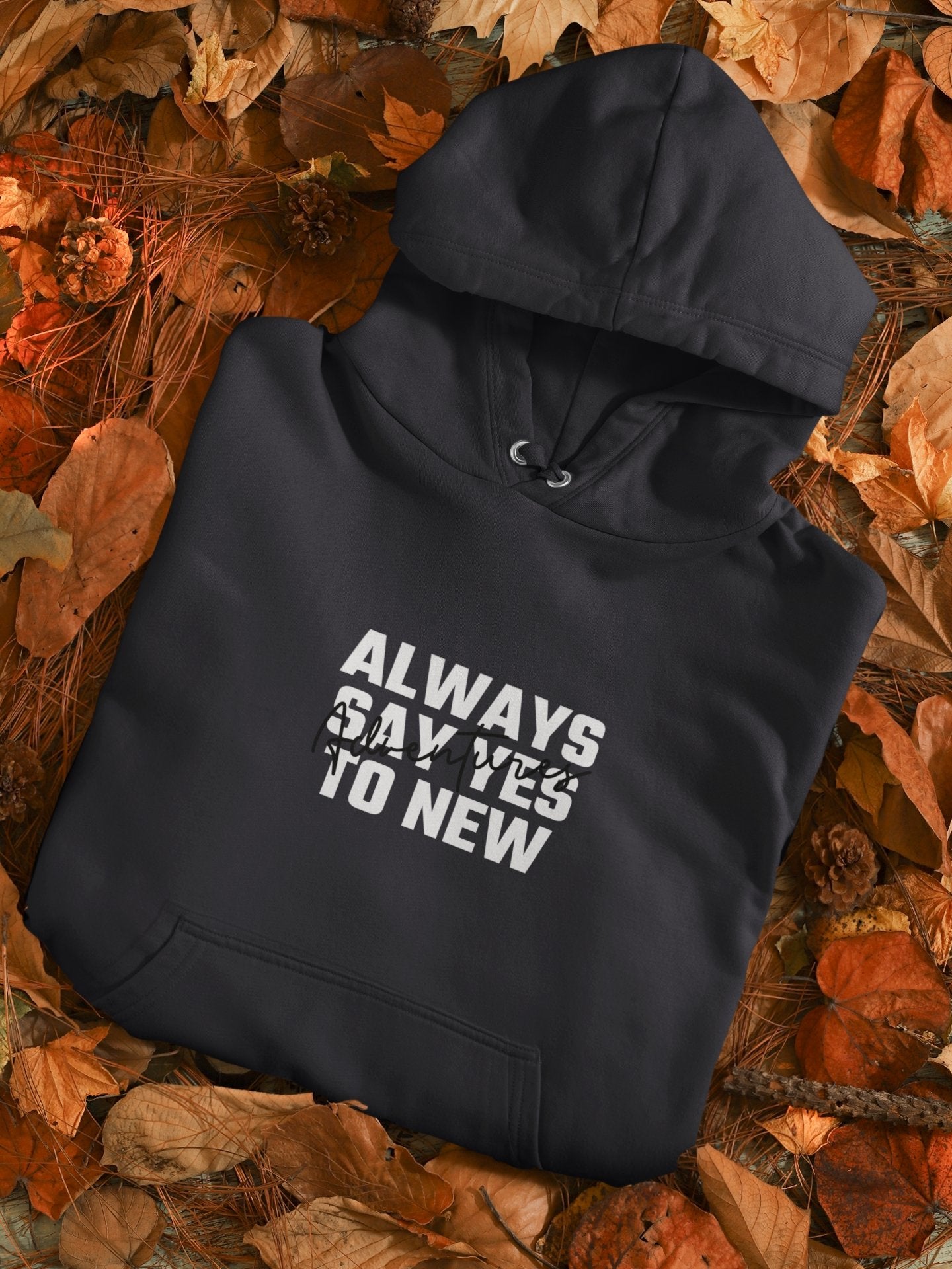 Always Say Yes Hoodies for Women-FunkyTeesClub - Funky Tees Club