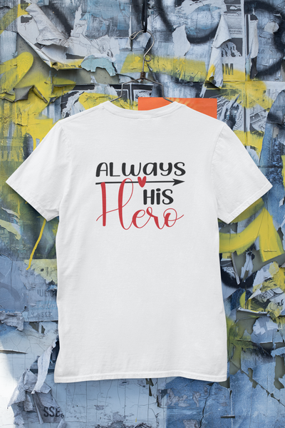 Always His Hero Father and Son White Matching T-Shirt- FunkyTeesClub