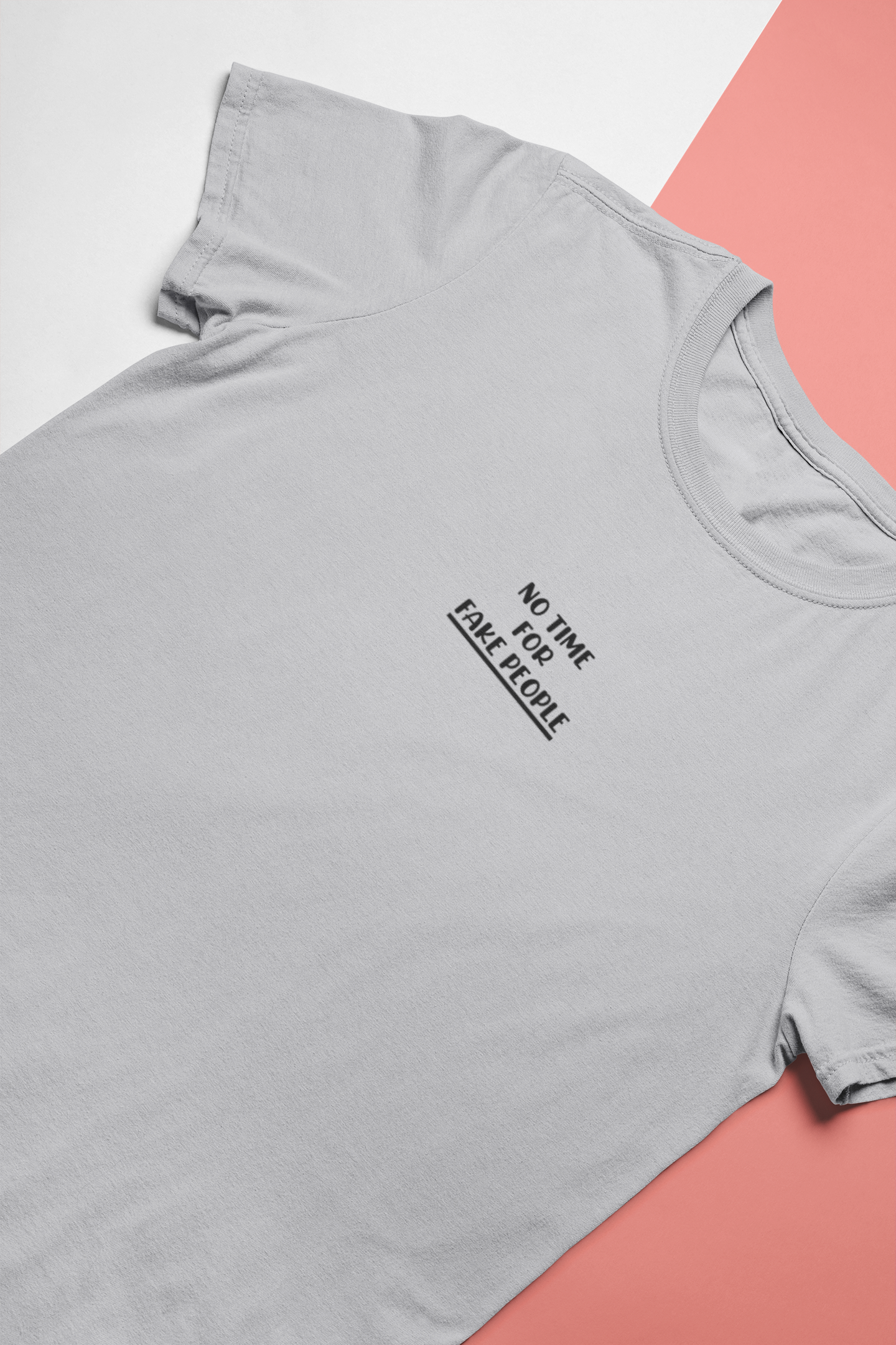 No Time For Fake People Women Half Sleeves T-shirt- FunkyTeesClub