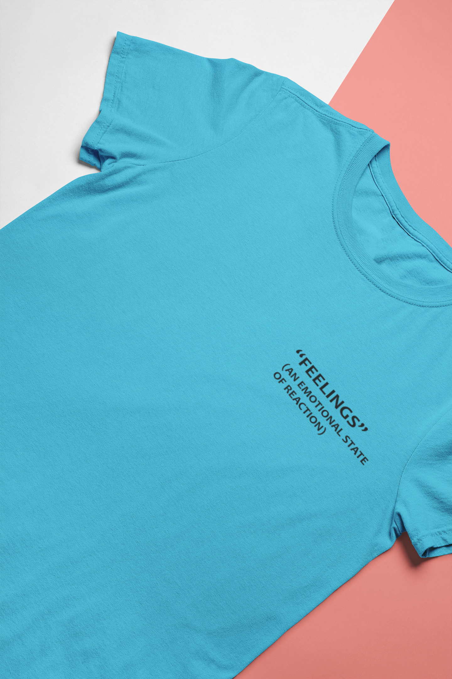 Feelings An Emotional State Of Reaction Mens Half Sleeves T-shirt- FunkyTeesClub