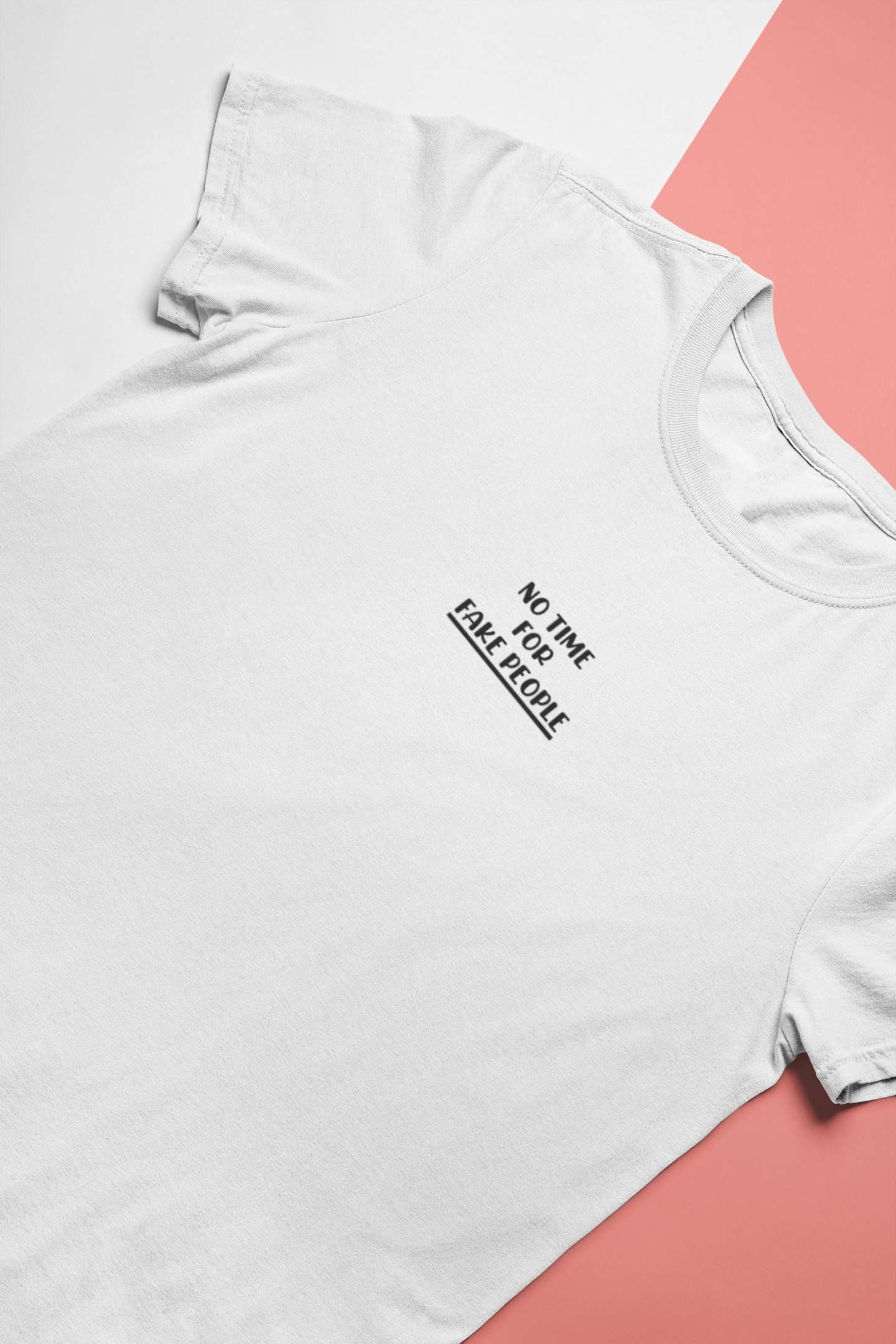 No Time For Fake People Mens Half Sleeves T-shirt- FunkyTeesClub