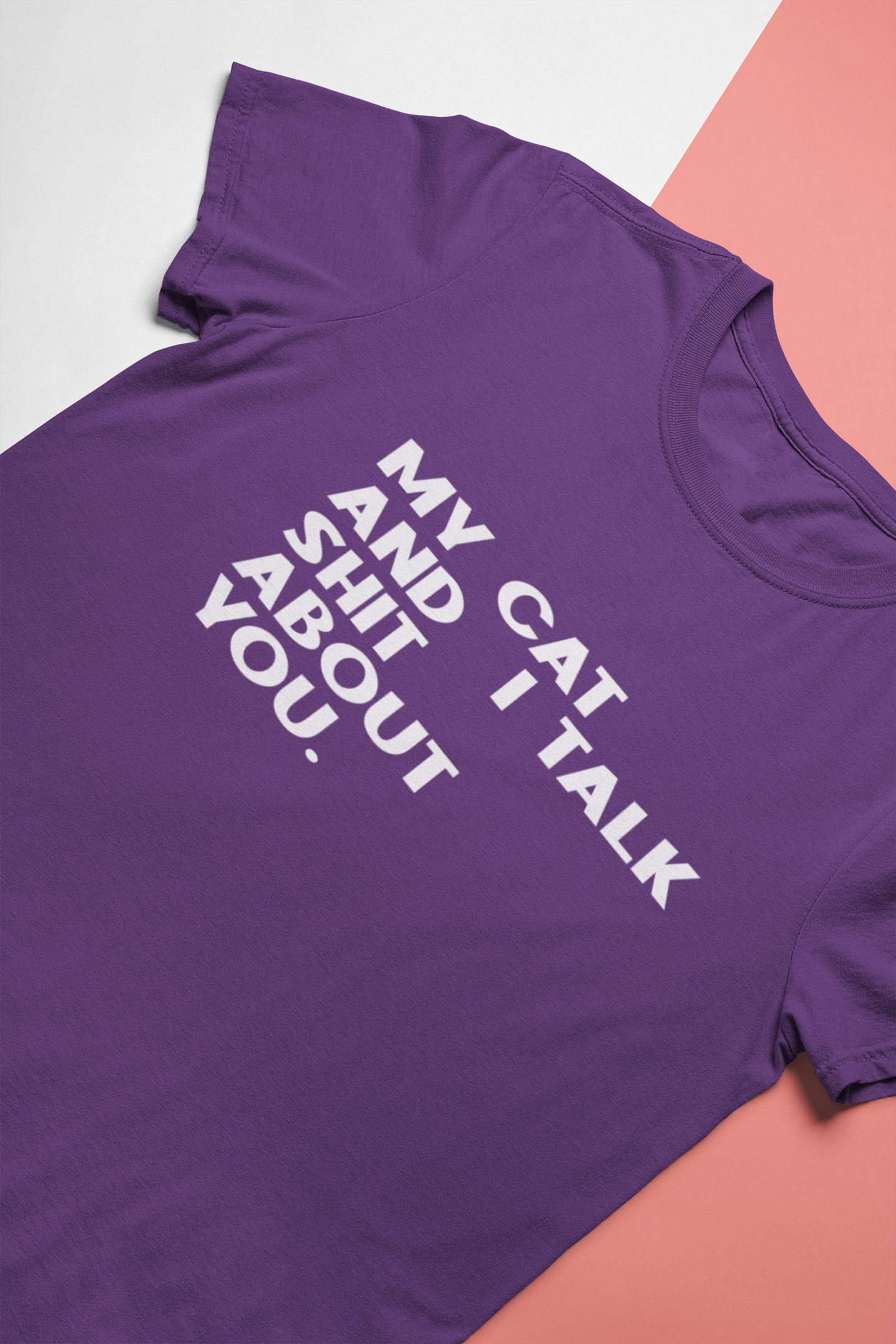 My Cat And I Talk Shit About You Mens Half Sleeves T-shirt- FunkyTeesClub