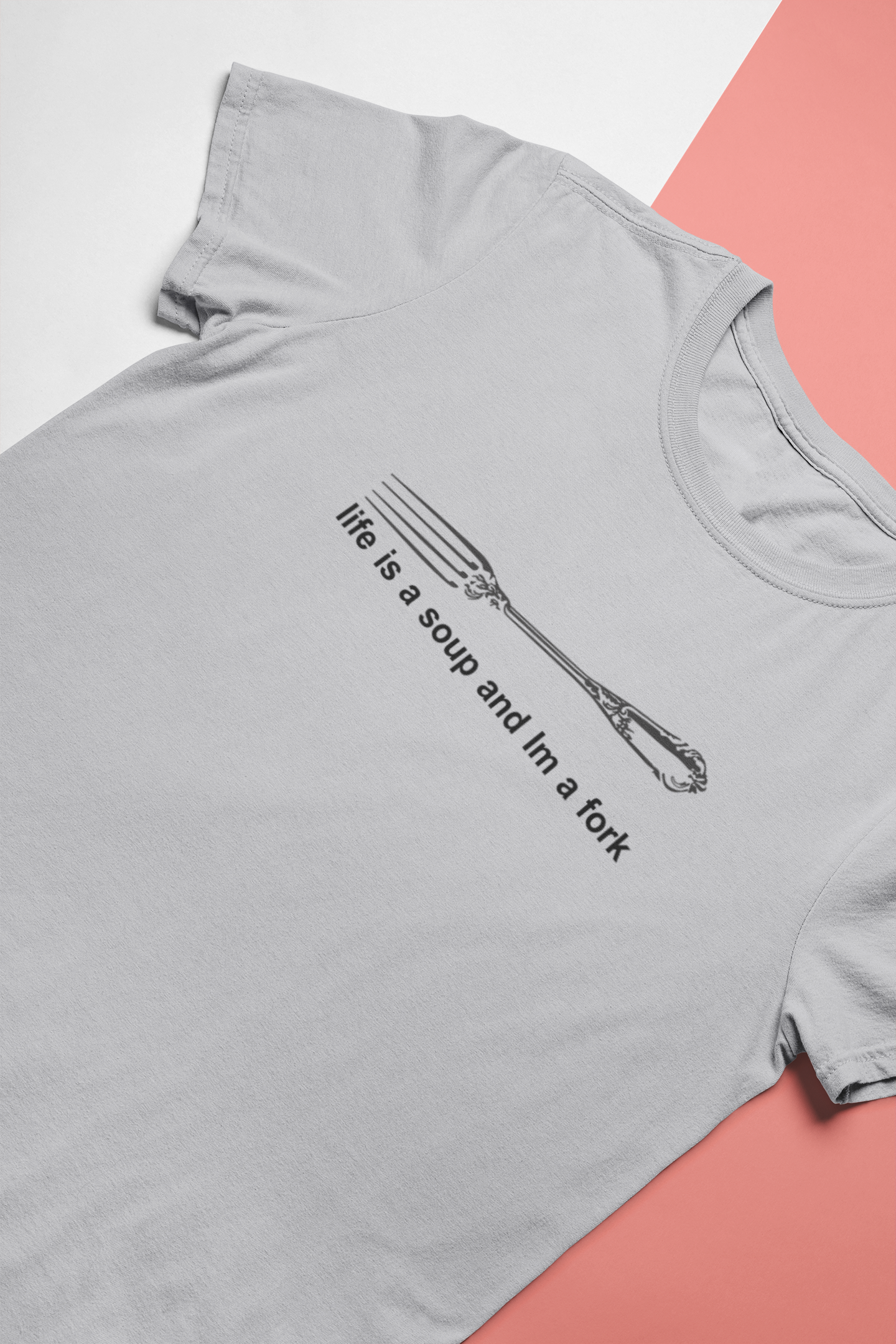 Life Is A Soup And Im Fork Women Half Sleeves T-shirt- FunkyTeesClub