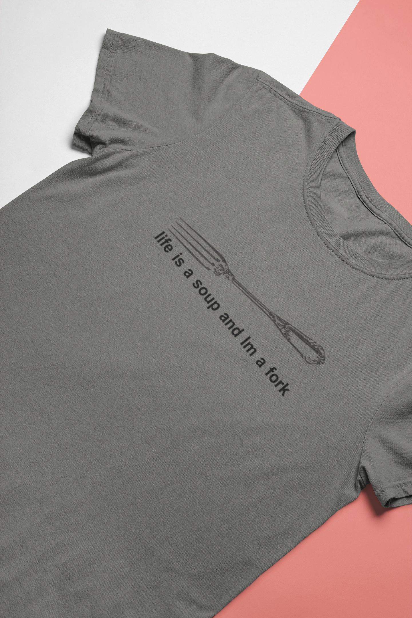 Life Is A Soup And Im Fork Women Half Sleeves T-shirt- FunkyTeesClub