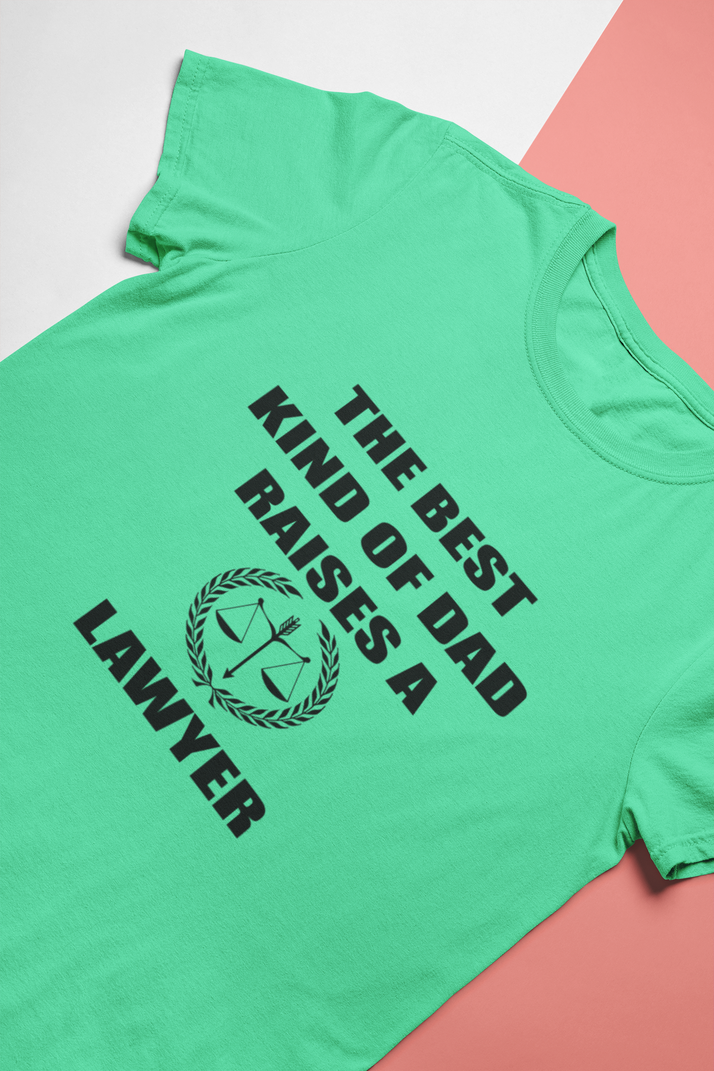 The Best Kind Of Dad Raises A Lawyer Mens Half Sleeves T-shirt- FunkyTeesClub