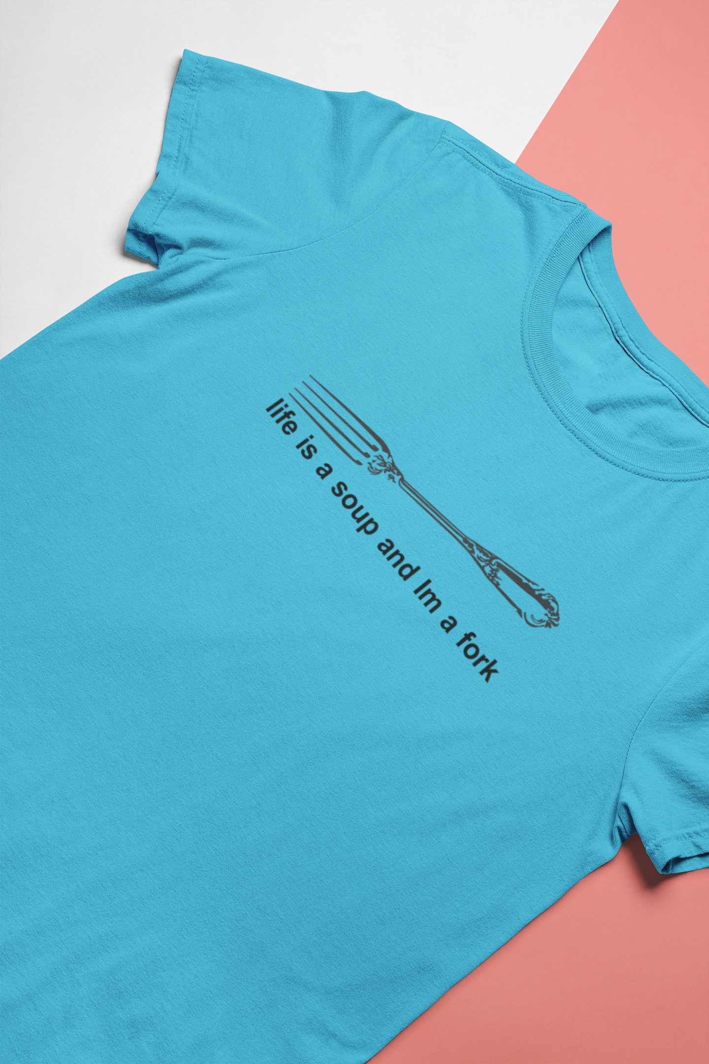 Life Is A Soup And Im Fork Women Half Sleeves T-shirt- FunkyTeesClub