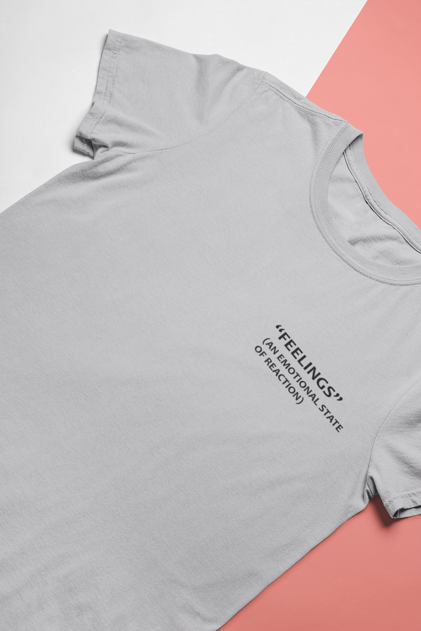 Feelings An Emotional State Of Reaction Mens Half Sleeves T-shirt- FunkyTeesClub