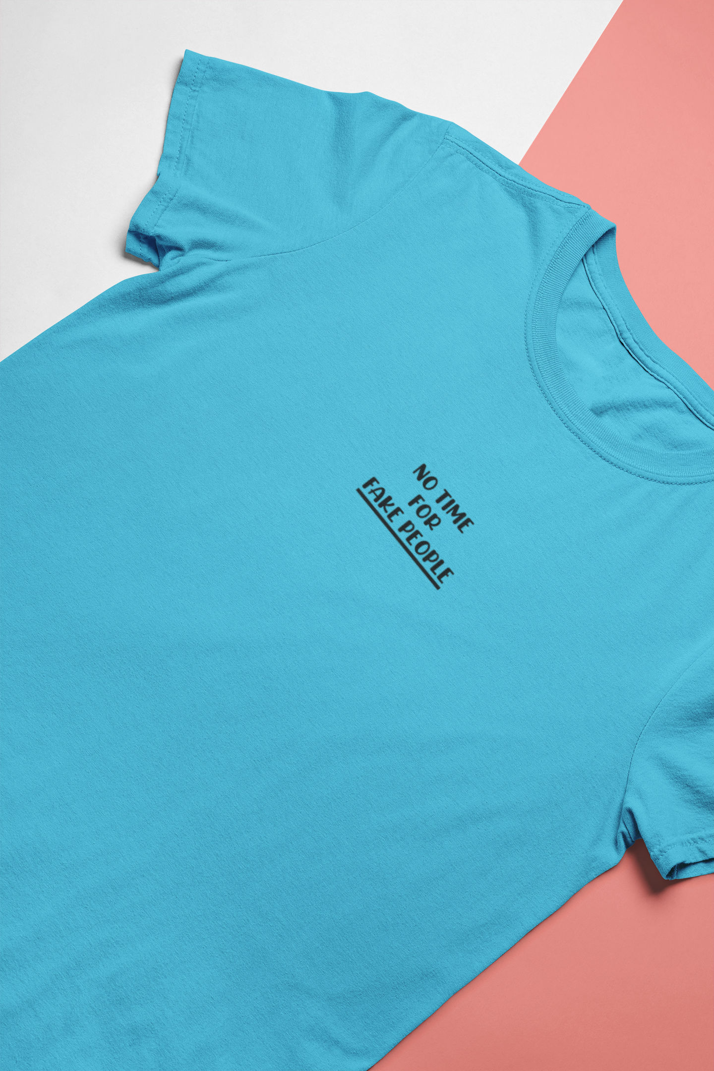 No Time For Fake People Women Half Sleeves T-shirt- FunkyTeesClub