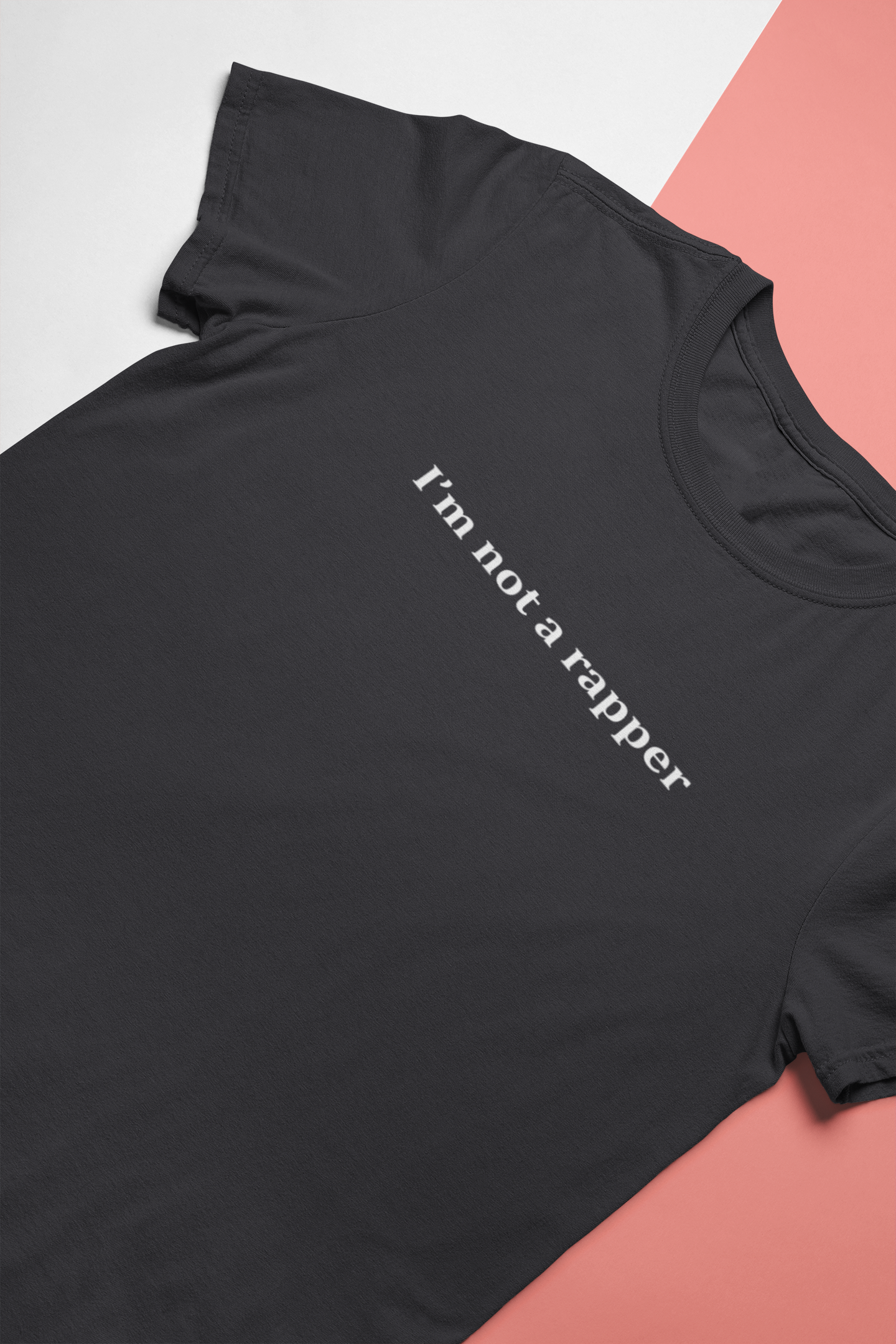 I Am Not A Rapper Women Half Sleeves T-shirt- FunkyTeesClub