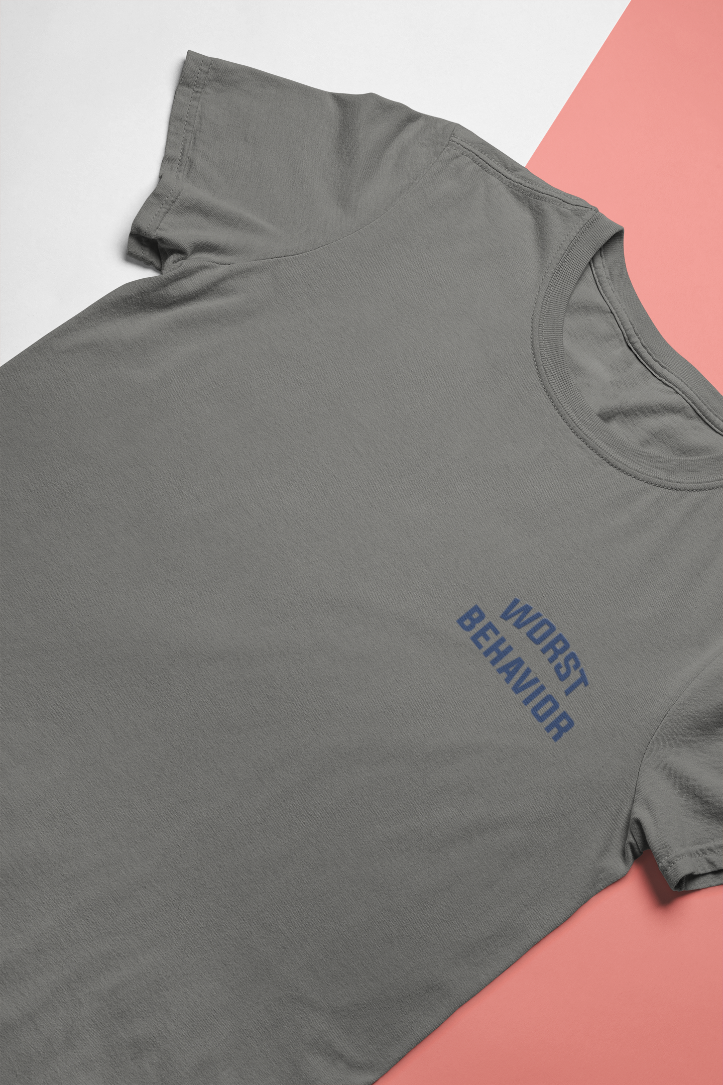 Worst Behavior Mens Half Sleeves T-shirt- FunkyTeesClub