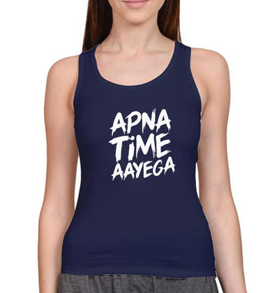 Apna Time Aayega Women Tank Top-FunkyTeesClub - FunkyTeesClub