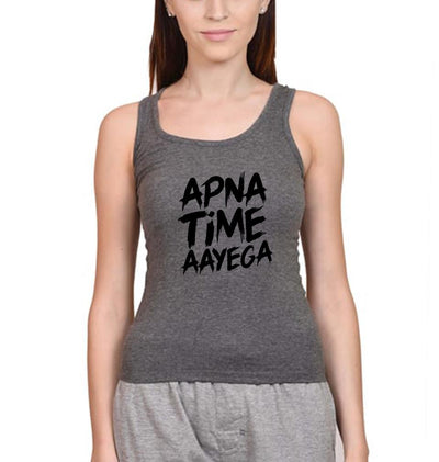 Apna Time Aayega Women Tank Top-FunkyTeesClub - FunkyTeesClub