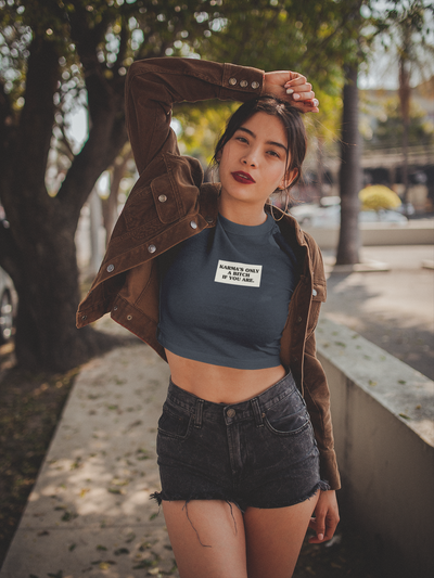 Karmas Is Only Bitch If You Are Quotes Women Crop Top- FunkyTeesClub