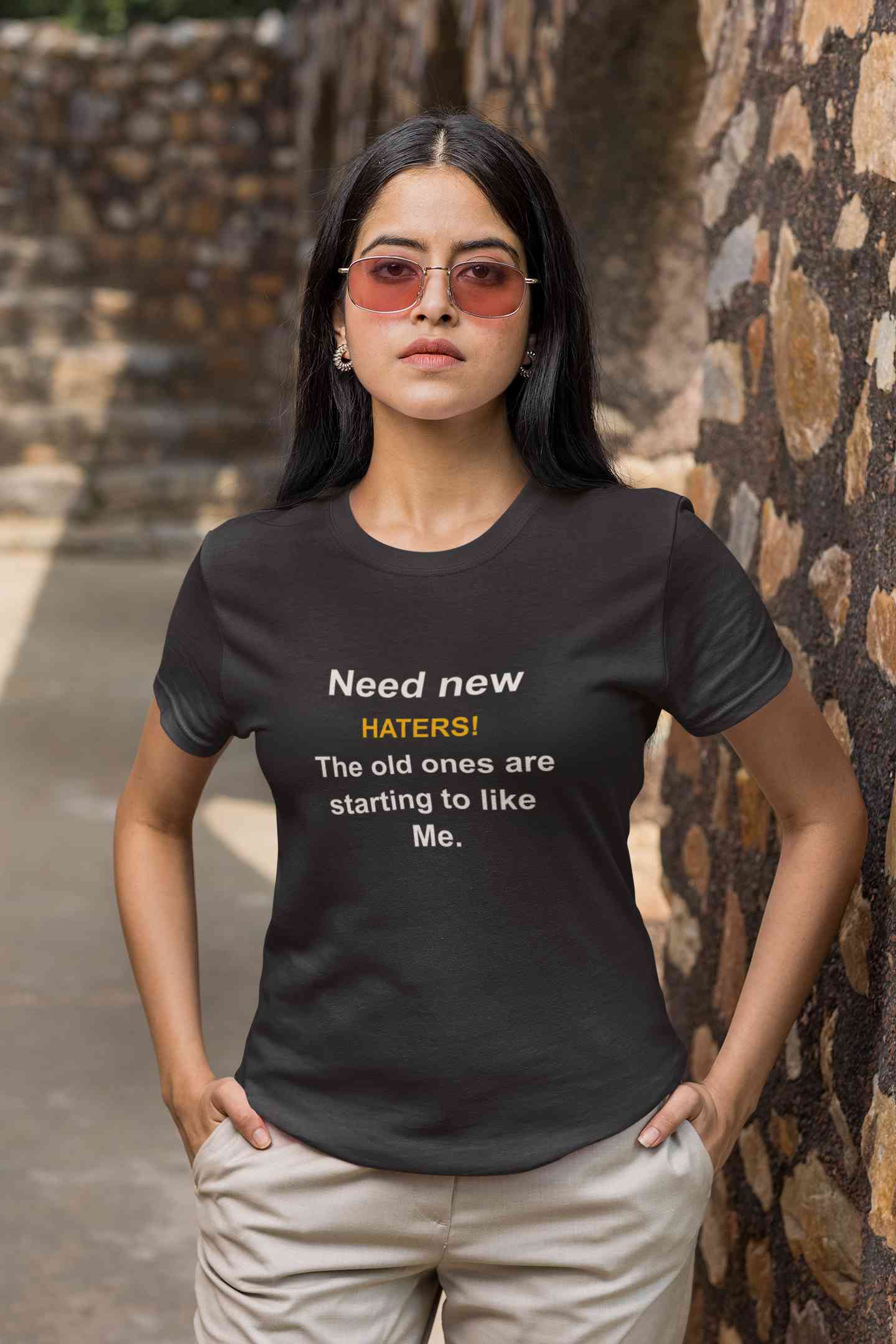 Need New Haters The Old Ones Are Starting To Like Me Typography Women Half Sleeves T-shirt- FunkyTeesClub
