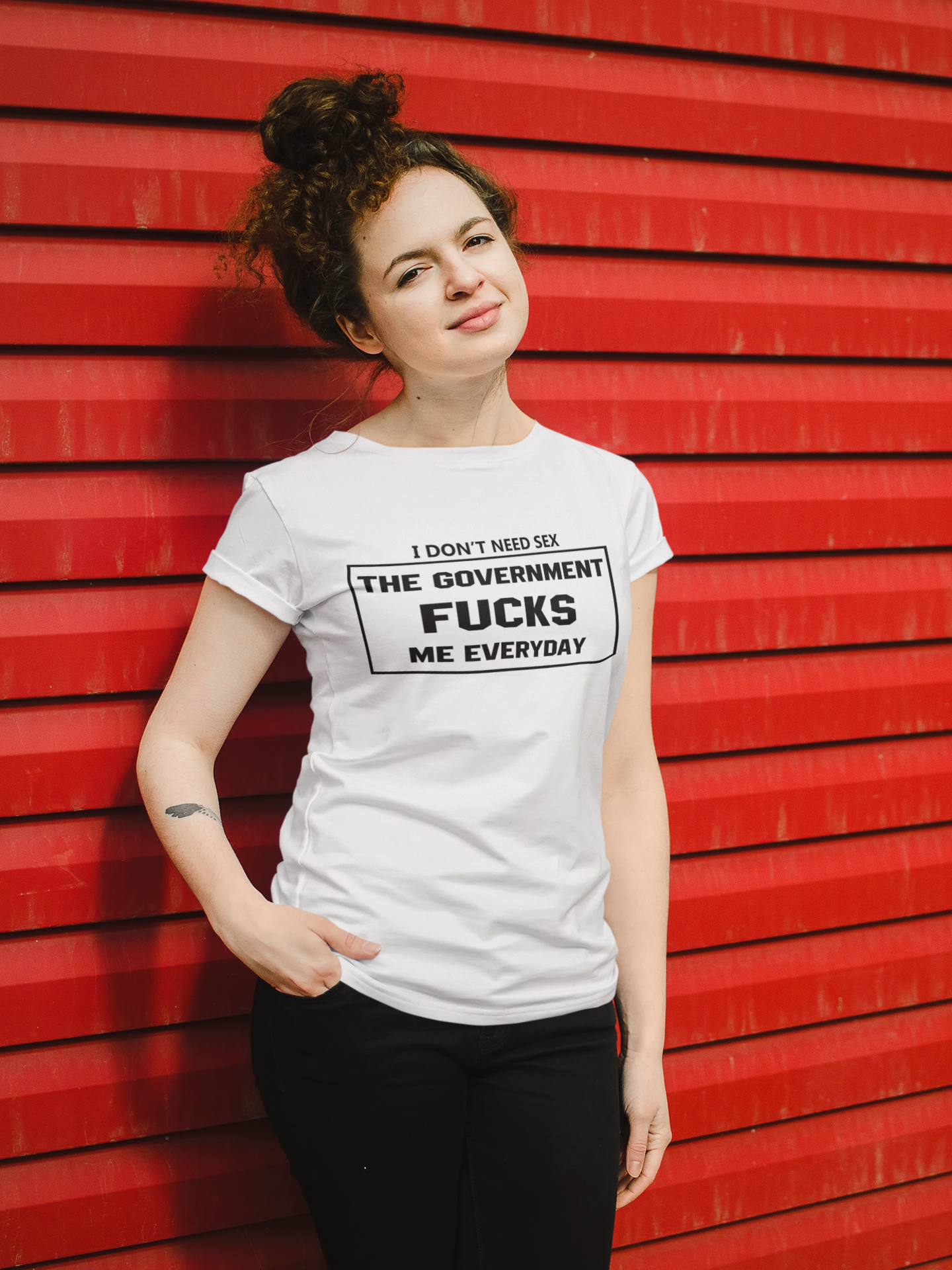 I Dont Need S** The Government F**** Me Everyday Anti Government Women Half Sleeves T-shirt- FunkyTeesClub