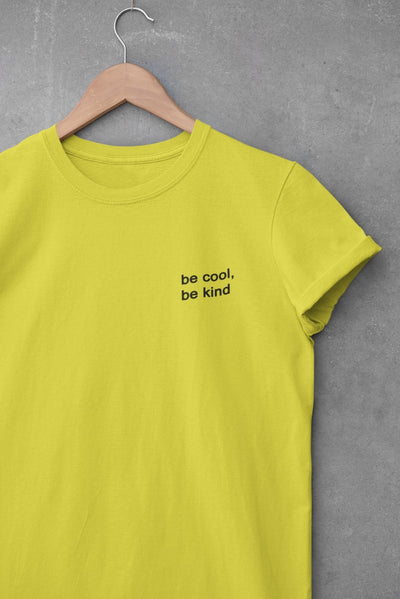 Be Cool Be Kind Minimal Womens Half Sleeves T-shirt- FunkyTeesClub - Funky Tees Club