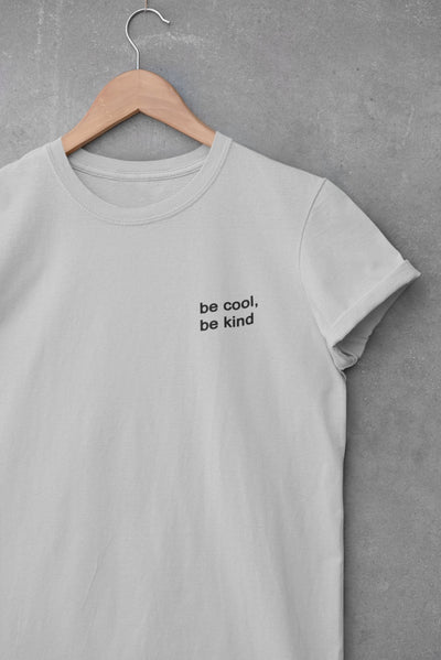 Be Cool Be Kind Minimal Womens Half Sleeves T-shirt- FunkyTeesClub - Funky Tees Club