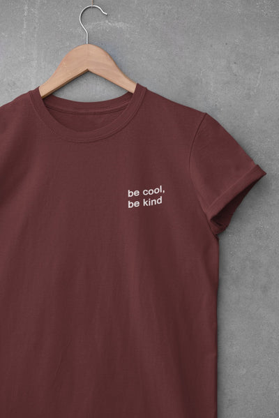 Be Cool Be Kind Minimal Womens Half Sleeves T-shirt- FunkyTeesClub - Funky Tees Club