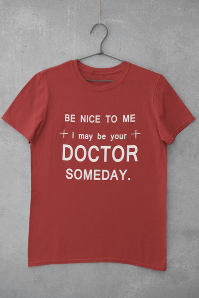 Be Nice To Me Doctor Women Half Sleeves T-shirt- FunkyTeesClub - Funky Tees Club