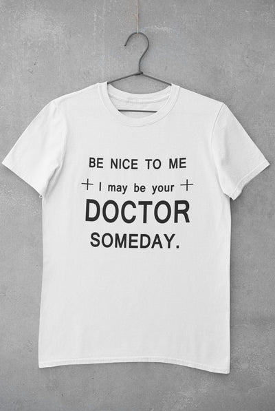 Be Nice To Me Doctor Women Half Sleeves T-shirt- FunkyTeesClub - Funky Tees Club