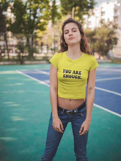 You Are Enough Quotes Women Crop Top- FunkyTeesClub