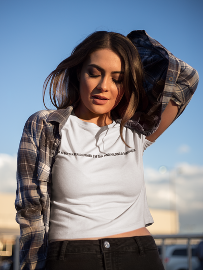 I Am A Better Person When I Am Tan And Holding A Margarita Quotes Women Crop Top- FunkyTeesClub