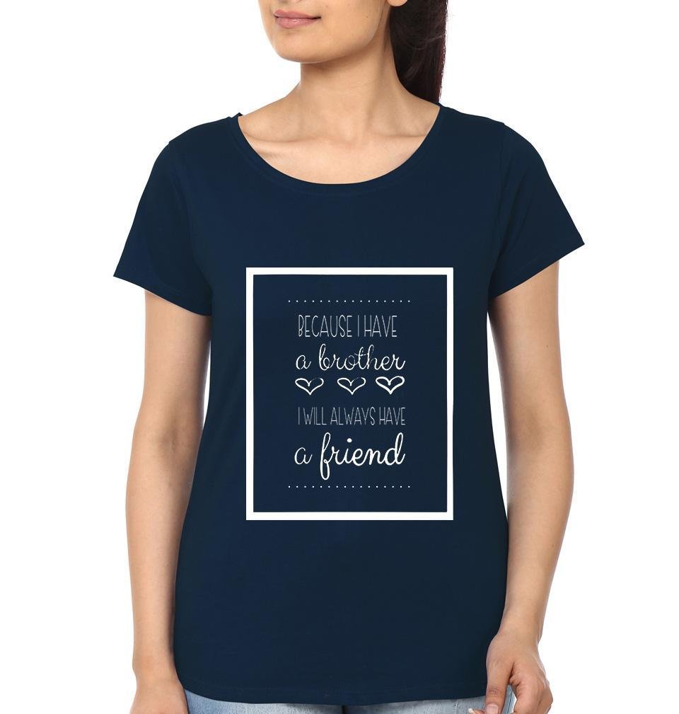 BECAUSE I HAVE A BROTHER Brother-Sister Half Sleeves T-Shirts -FunkyTees - Funky Tees Club