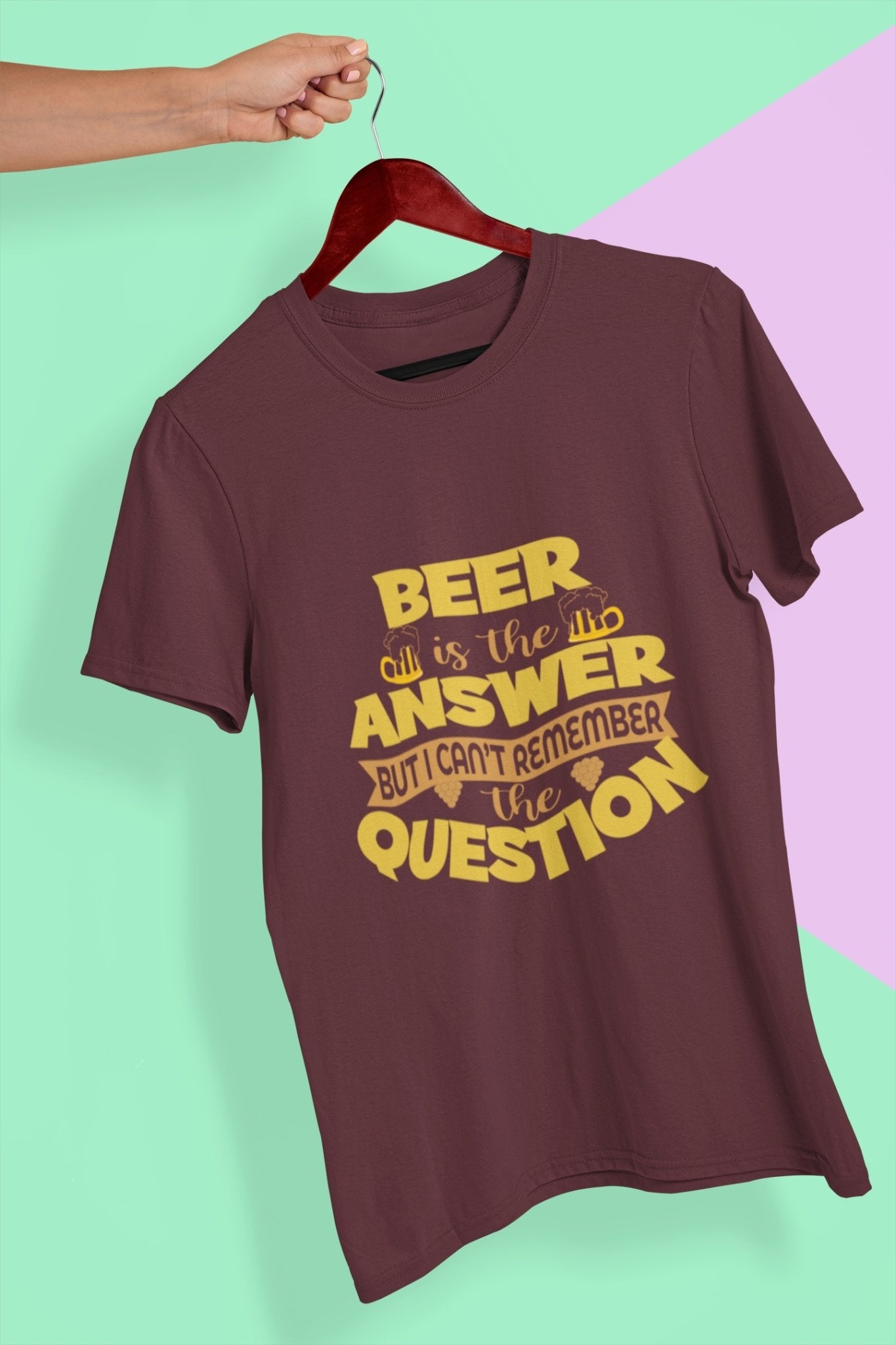 Beer Is The Answer Mens Half Sleeves T-shirt- FunkyTeesClub - Funky Tees Club