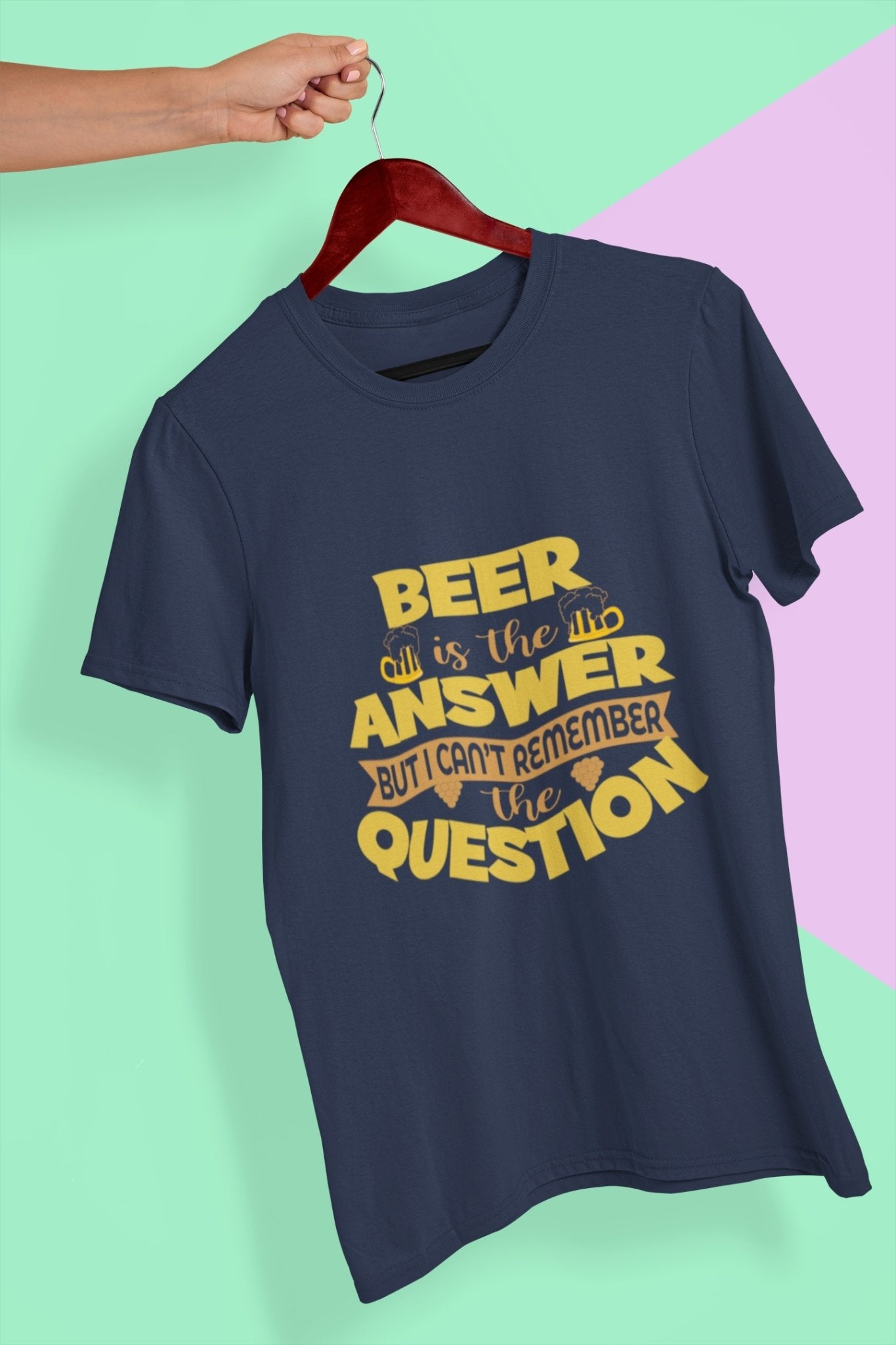 Beer Is The Answer Mens Half Sleeves T-shirt- FunkyTeesClub - Funky Tees Club