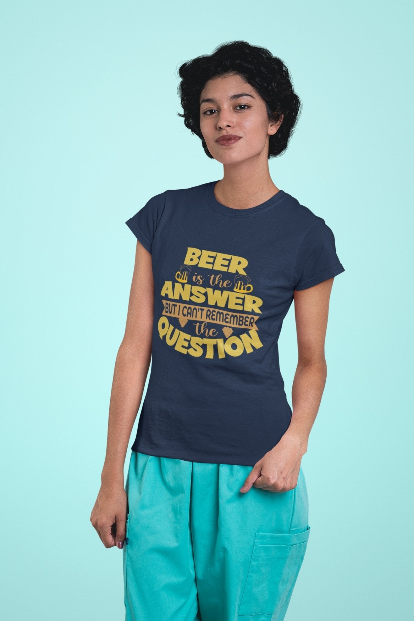 Beer Is The Answer Women Half Sleeves T-shirt- FunkyTeesClub - Funky Tees Club