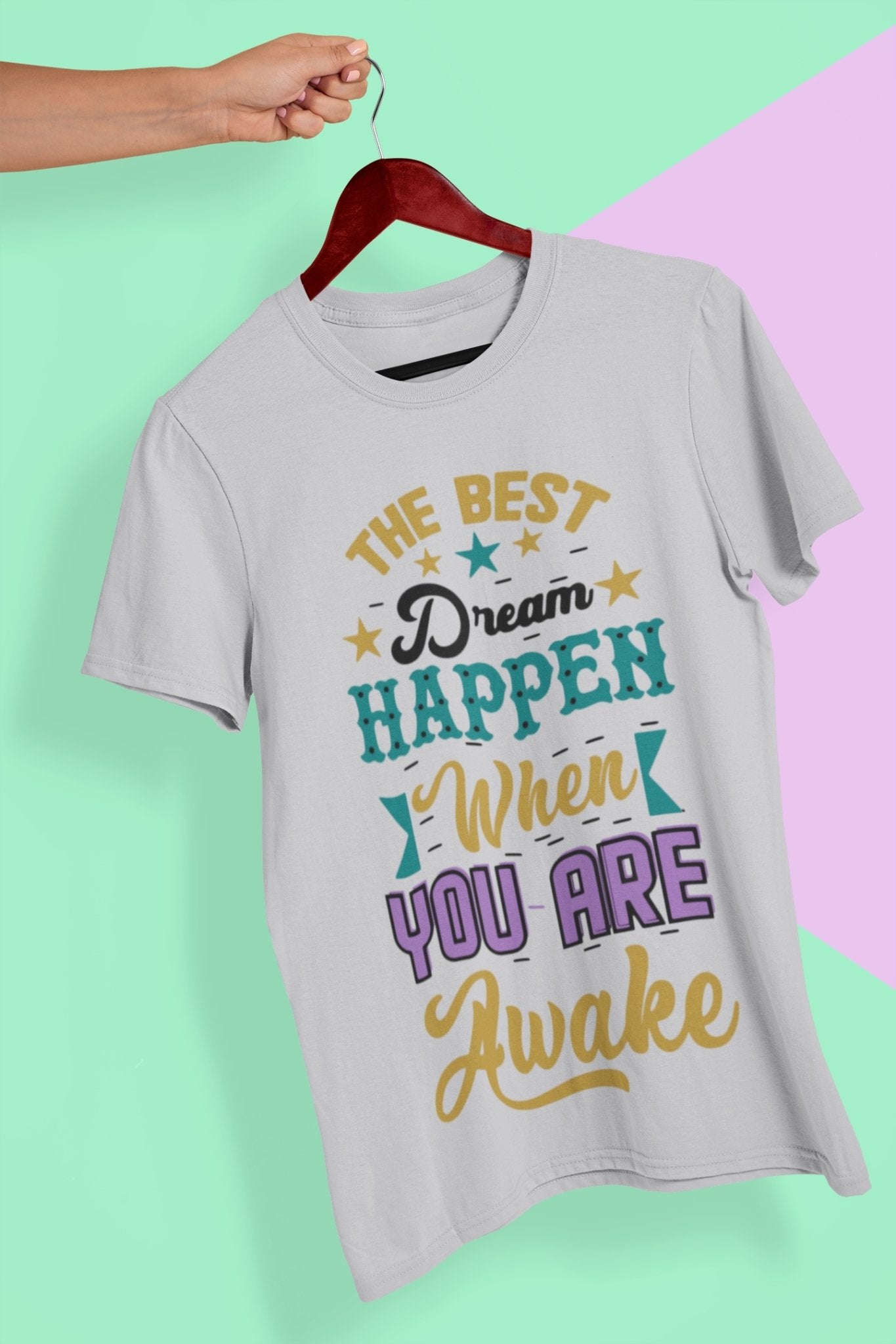 Best Dream Quotes Women Half Sleeves T-shirt- FunkyTeesClub - Funky Tees Club