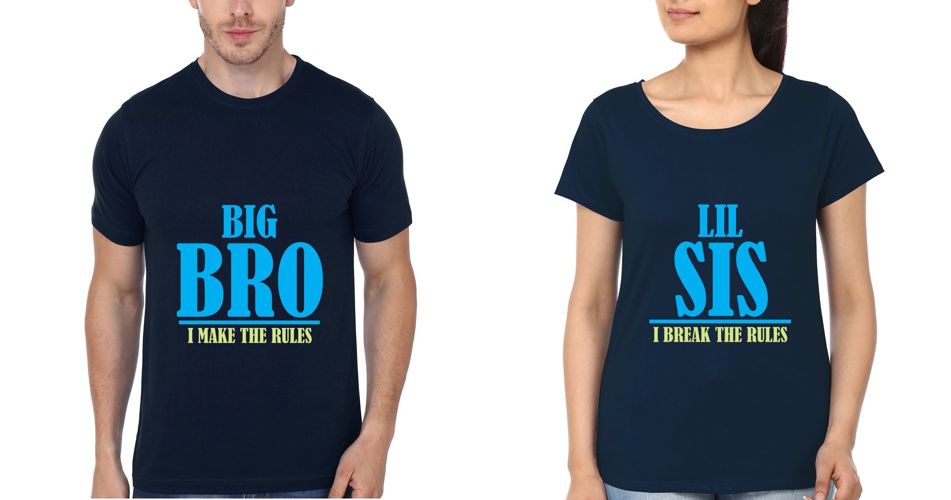 Big Bro Make The Rules Lil Sis Break The Rules Brother-Sister Half Sleeves T-Shirts -FunkyTees - Funky Tees Club