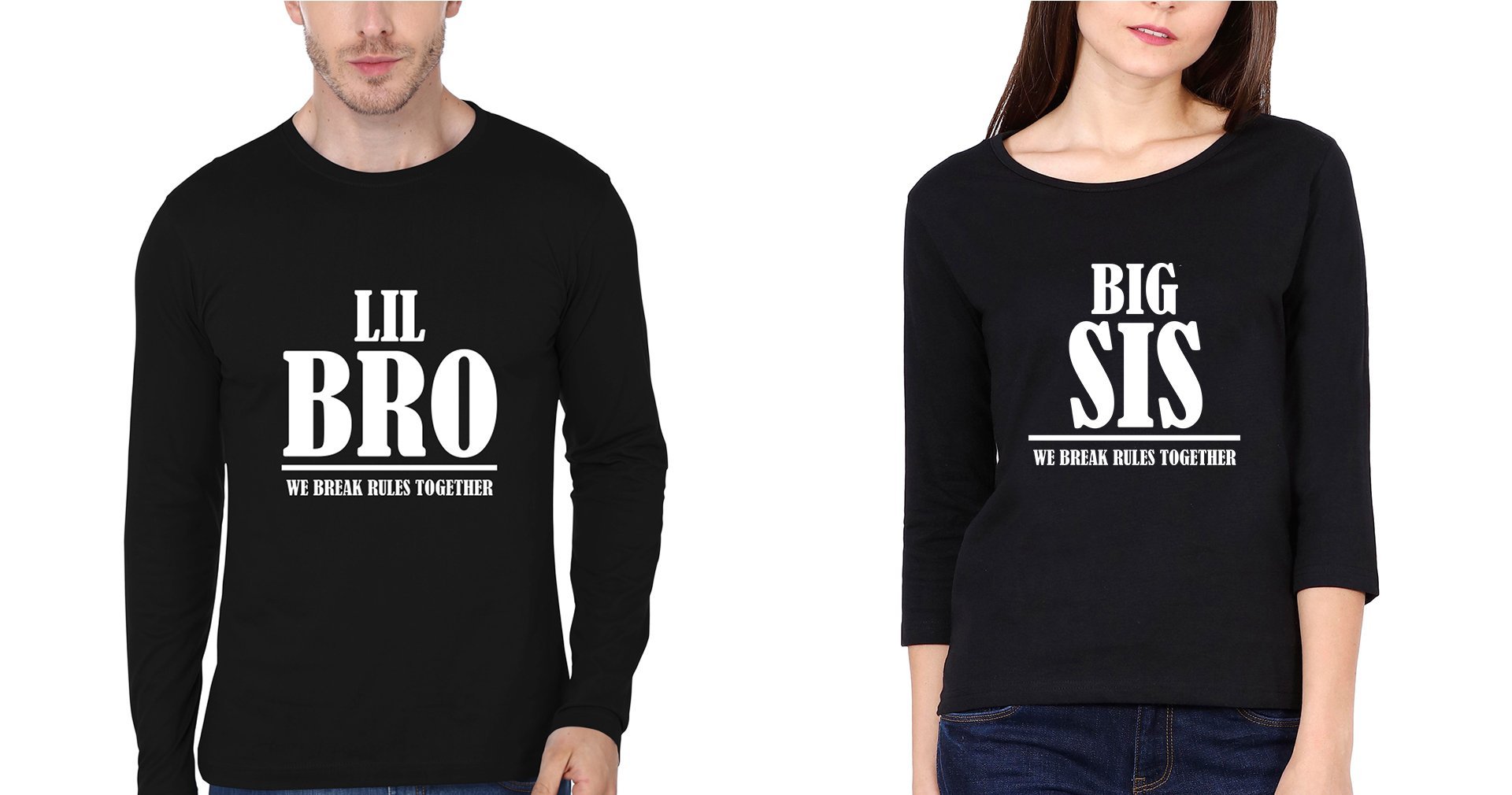 Big Sis & Lil Bro We Break The Rules Together Brother-Sister Full Sleeves T-Shirts -FunkyTees - Funky Tees Club