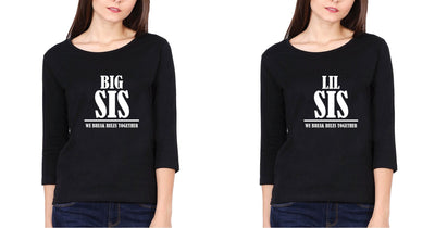 Big Sis Lil Sis We Break The Rule Together Sister Sister Full Sleeves T-Shirts -FunkyTees - Funky Tees Club