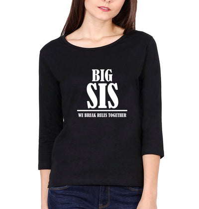 Big Sis Lil Sis We Break The Rule Together Sister Sister Full Sleeves T-Shirts -FunkyTees - Funky Tees Club