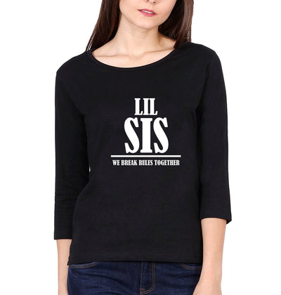 Big Sis Lil Sis We Break The Rule Together Sister Sister Full Sleeves T-Shirts -FunkyTees - Funky Tees Club