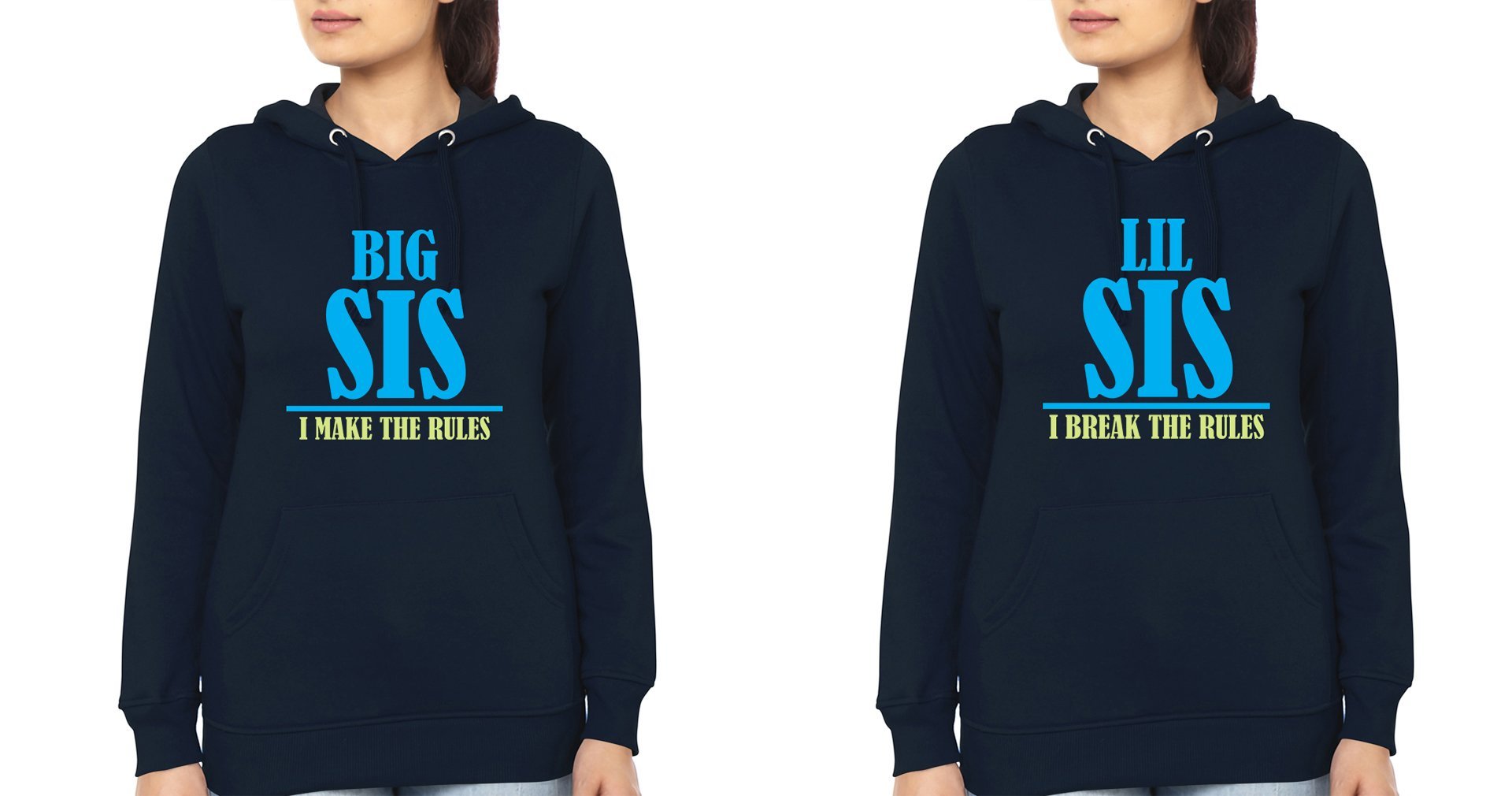 Big Sis Make Rule Lil Sis Break Rule Sister Sister Hoodies-FunkyTees - Funky Tees Club