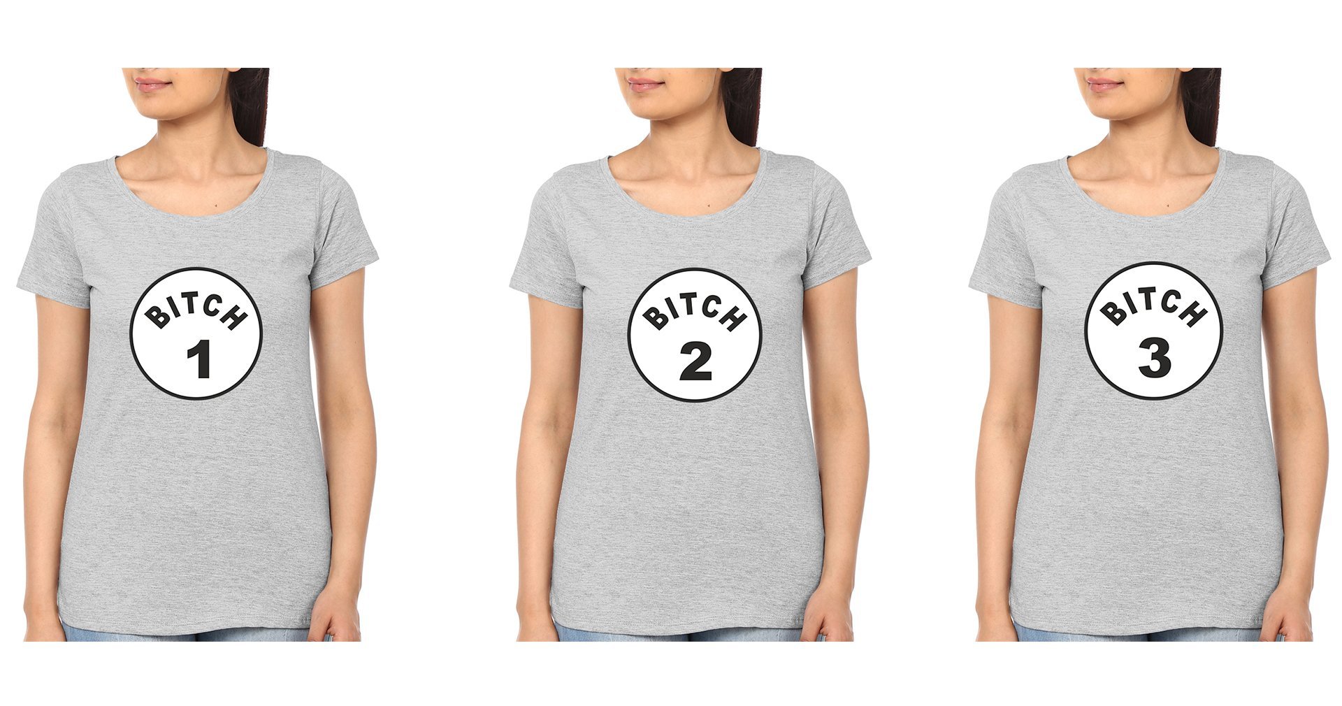 Bitch 1 2 3 BFF Half Sleeves T-Shirts-FunkyTees - Funky Tees Club