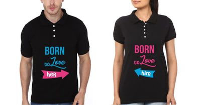 Born To Love Couple Polo Half Sleeves T-Shirts -FunkyTees - Funky Tees Club