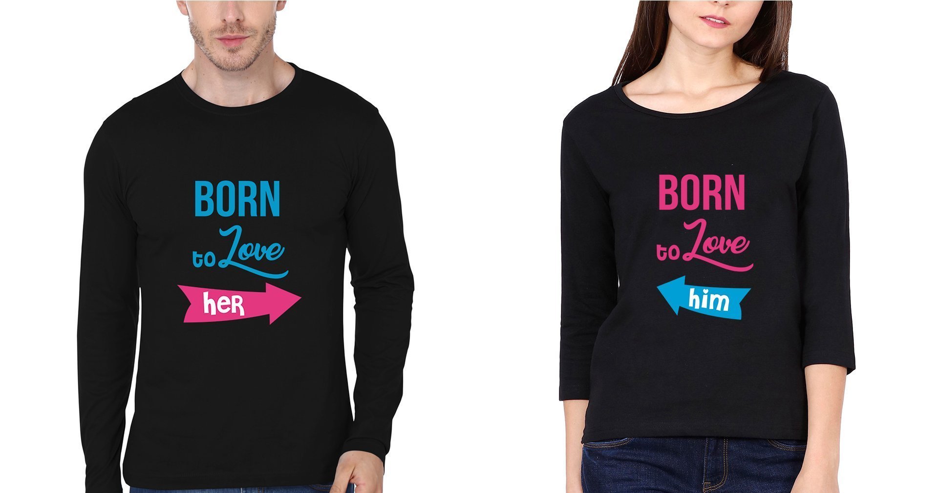 Born To Love Her Born To Love Him Couple Full Sleeves T-Shirts -FunkyTees - Funky Tees Club
