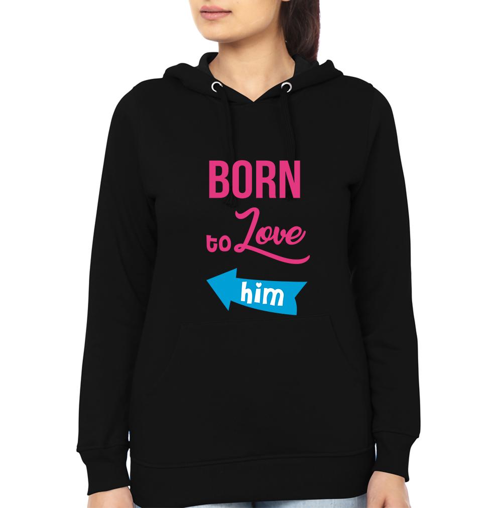 Born To Love Her Born To Love Him Couple Hoodie-FunkyTees - Funky Tees Club