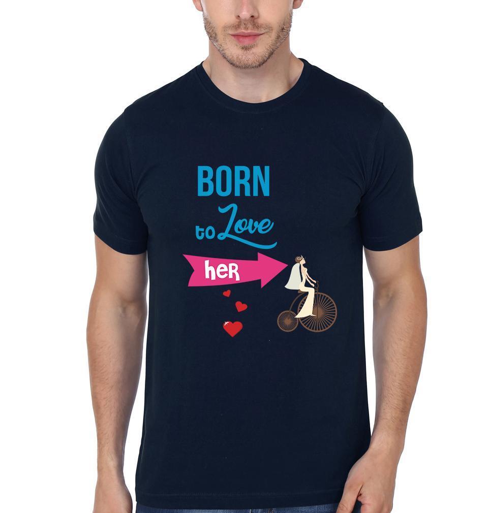 Born To Love Her Couple Half Sleeves T-Shirts -FunkyTees - Funky Tees Club